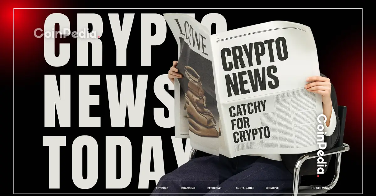 Crypto News Today (Live) Updates